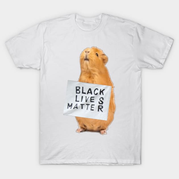 Guinea Pig Black Lives Matter T-Shirt by marisaj4488